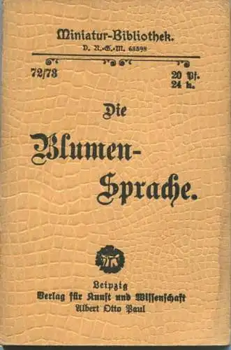 Miniatur-Bibliothek Nr. 72/73 - Die Blumensprache In Versen - 8cm x 11cm - 80 Seiten ca. 1900 - Verlag für Kunst und Wis