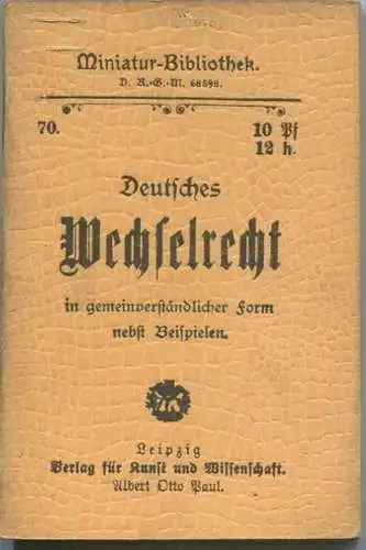 Miniatur-Bibliothek Nr. 70 - Deutsches Wechselrecht von Dr. Hans Brahm - 8cm x 11cm - 64 Seiten ca. 1900 - Verlag für Ku