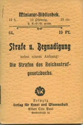 Miniatur-Bibliothek Nr. 64 - Strafe und Begnadigung - 8cm x 11cm - 44 Seiten ca. 1900 - Verlag für Kunst und Wissenschaf