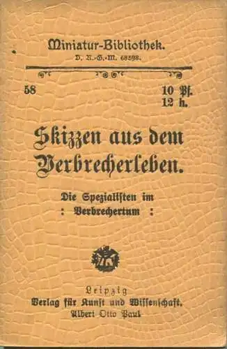 Miniatur-Bibliothek Nr. 58 - Skizzen aus dem Verbrecherleben Die Spezialisten im Verbrechertum - 8cm x 11cm - 40 Seiten
