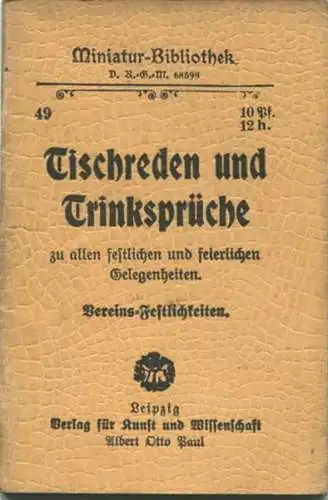 Miniatur-Bibliothek Nr. 49 - Tischreden und Trinksprüche Vereins-Festlichkeiten - 8cm x 11cm - 48 Seiten ca. 1900 - Verl