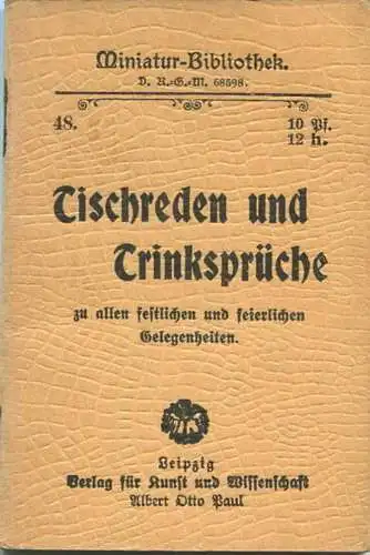 Miniatur-Bibliothek Nr. 48 - Tischreden und Trinksprüche - 8cm x 11cm - 48 Seiten ca. 1900 - Verlag für Kunst und Wissen