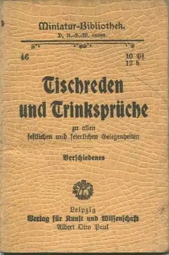 Miniatur-Bibliothek Nr. 46 - Tischreden und Trinksprüche Verschiedenes - 8cm x 11cm - 48 Seiten ca. 1900 - Verlag für Ku