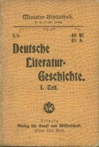 Miniatur-Bibliothek Nr. 5-8 - Deutsche Literaturgeschichte I.Teil - 8cm x 11cm - 164 Seiten ca. 1900 - Verlag für Kunst
