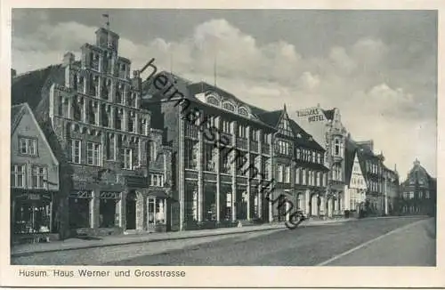 Husum - Haus Werner und Grosstrasse - Verlag Husumer Postkarten-Vereinigung