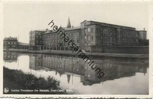 Mons - Institut Providence des Malades - Pont-Canal - Foto-AK - Edition Ern. Thill Bruxelles ca. 1940