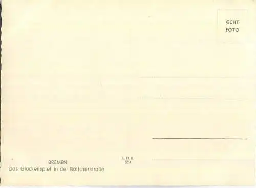 Bremen - Glockenspiel in der Böttcherstrasse - Foto-Ansichtskarte Grossformat - Verlag L. H. B. 554