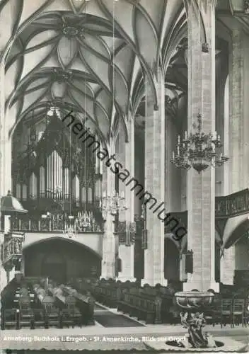 Annaberg-Buchholz - St. Annen-Kirche - Blick zur Orgel - Foto-AK Grossformat - Verlag R. Kallmer Zwickau