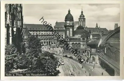 Köln - Am Hauptbahnhof - Foto-Ansichtskarte 30er Jahre - Verlag I. W. B.