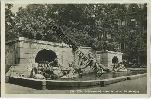 Köln - Hildebrandt-Brunnen am Kaiser Wilhelm-Ring - Foto-Ansichtskarte 30er Jahre - Verlag Hoursch & Bechstedt Köln