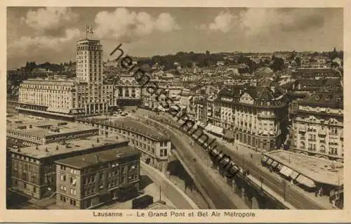 Lausanne - Le Grand Pont et Bel Air Metropole