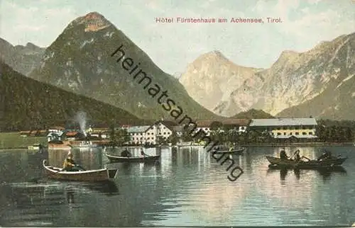 Hotel Fürstenhaus am Achensee - Verlag Rob- Harth Achensee 1905