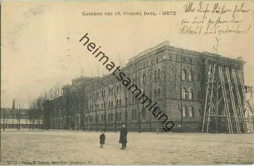 Metz - Kaserne des 16. Pionier Batl.. - Verlag E. Dietsch Metz