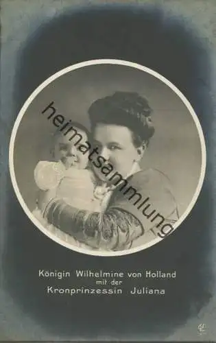 Niederlande - Königin Wilhelmine von Holland - Kronprinzessin Juliana - Verlag Gustav Liersch & Co. Berlin