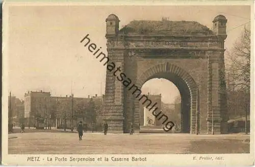 Metz - La Porte Serpenoise - la Caserne Barbot