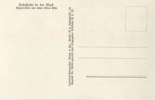 Grünheide in der Mark - Flieger-Foto aus 250m Höhe - Foto-AK 30er Jahre - Verlag Klinke & Co. Berlin