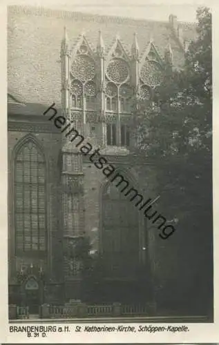 Brandenburg a. H. - St. Katharinen Kirche - Schöppen Kapelle - Foto-AK 30er Jahre - Verlag Ludwig Walter Berlin