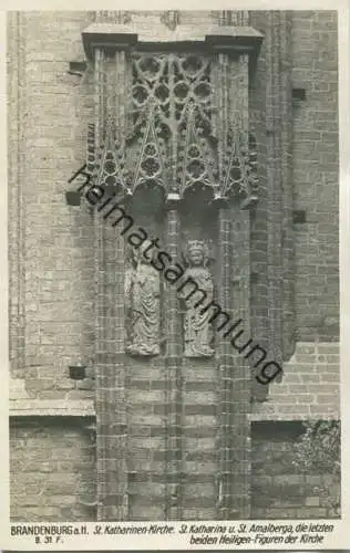 Brandenburg a. H. - St. Katharinen Kirche - Die Heiligen St. Katharinen und St. Amalberga - Foto-AK 30er Jahre - Verlag