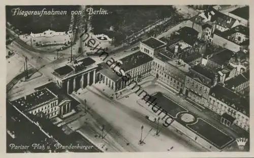 Berlin-Mitte - Pariser Platz und Brandenburger Tor - Foto-AK Fliegeraufnahme 20er Jahre - Verlag Otto Junga Berlin