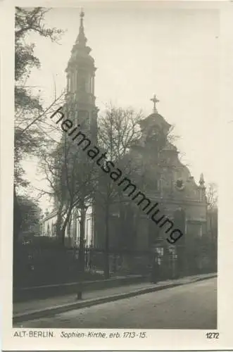 Berlin - Mitte - Sophien-Kirche - Foto-AK 30er Jahre - Verlag Ludwig Walter Berlin