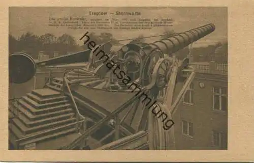 Berlin - Treptow - Sternwarte - Das grosse Fernrohr - Verlag Max O'Brien & Co. Berlin