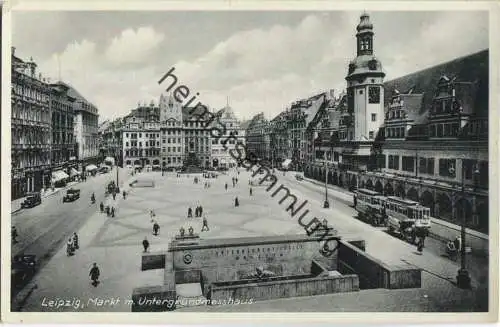 Leipzig - Markt - Untergrundmesshalle - Strassenbahn - Verlag Karl Cramer Leipzig