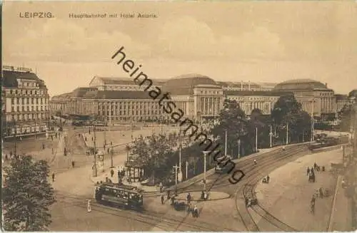 Leipzig - Hauptbahnhof - Hotel Astoria - Strassenbahn - Verlag Karl Fickenscher Leipzig