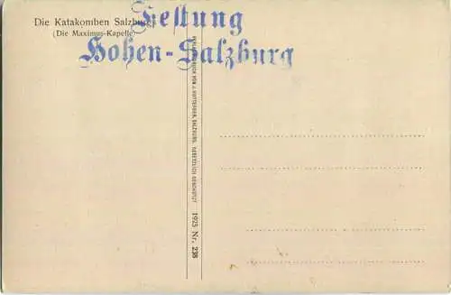 Salzburg - Hohensalzburg - Katakomben - Maximus-Kapelle - Verlag J. Huttegger Salzburg 1925