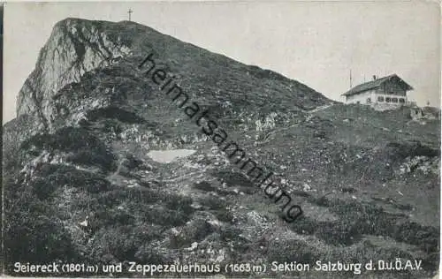 Geiereck und Zeppezauerhaus - Sektion Salzburg - Verlag J. Huttegger Salzburg 1916