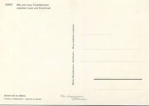 Schweiz - Alte und neue Teufelsbrücke zwischen Leuk und Erschmatt - AK-Grossformat
