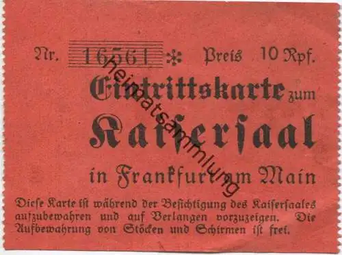 Deutschland - Frankfurt am Main - Eintrittskarte zum Kaisersaal in Frankfurt am Main - Preis 10 Rpf. 1938