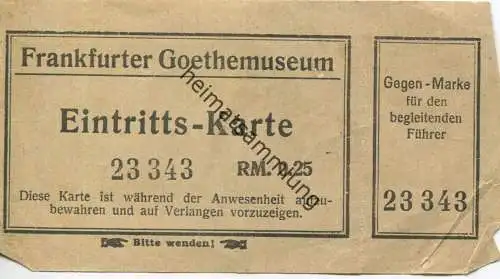 Deutschland - Frankfurt am Main - Frankfurter Goethemuseum - Eintrittskarte RM. 0.25 1938