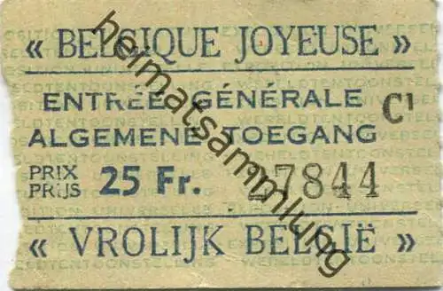 Belgien - Exposition de Bruxelles EXPO 58 - Belgique joyeuse Vrolijk Belgie - Eintrittskarte 1958