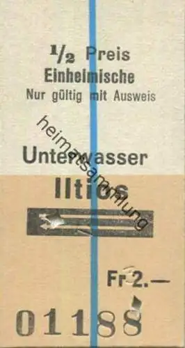 Schweiz - Drahtseilbahn - Unterwasser Iltios und zurück - Fahrkarte Einheimische mit Ausweis 1/2 Preis