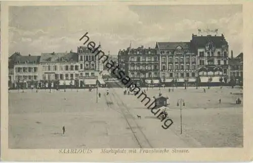 Saarlouis - Marktplatz - Französische Strasse - Feldpost