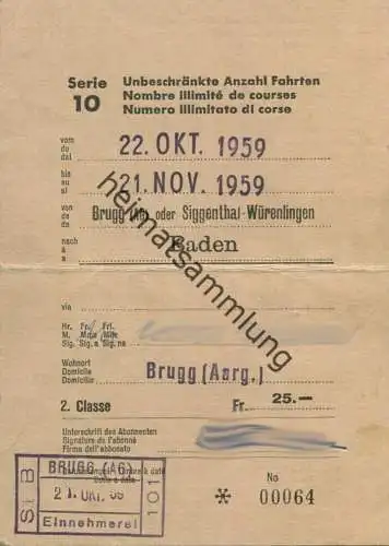 Schweiz - Allgemeines Abonnement Serie 10 - Brugg (AG) oder Siggenthal-Würenlingen Baden - Fahrkarte 1959