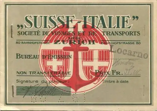 Schweiz - Suisse-Italie Societé de voyages et de transports siège Zurich - Fahrschein 1928 III. Klasse