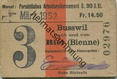 Schweiz - Persönliches Arbeiterabonnement - Busswil nach und von Biel (Bienne) - Fahrkarte 3. Kl. Serie 30 1952