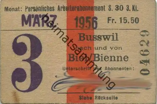 Schweiz - Persönliches Arbeiterabonnement - Busswil nach und von Biel/Bienne - Fahrkarte 3. Kl. Serie 30 1956