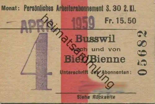 Schweiz - Persönliches Arbeiterabonnement - Busswil nach und von Biel/Bienne - Fahrkarte 2. Kl. Serie 30 1959