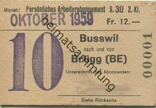 Schweiz - Persönliches Arbeiterabonnement - Busswil nach und von Brügg (BE) - Fahrkarte 2. Kl. Serie 30 1959