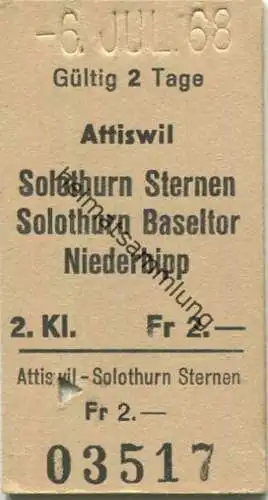 Schweiz - Attiswil Solothurn Sternen Solothurn Baseltor Niederbipp - Fahrkarte 1968