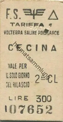 Italien - F.S. Volterra Saline Pomarance - Cecina - Biglietto Fahrkarte Cl. 2 1967