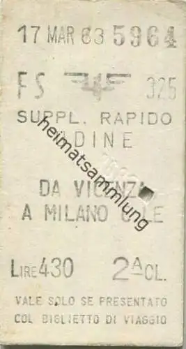 Italien - FS - Udine Da Vicenza a Milano C.LE - Biglietto Fahrkarte Cl. 2 1963