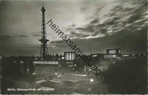 Berlin - Messegelände am Funkturm bei Nacht - Foto-Ansichtskarte 50er Jahre - Verlag Kunst und Bild Berlin