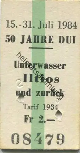 Schweiz - 50 Jahre DUI - Drahtseilbahn Iltios Unterwasser - Unterwasser Iltios und zurück - Fahrkarte 1984