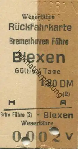 Deutschland - Weserfähre Blexen Bremerhaven Fähre - Rückfahrkarte 1963