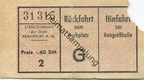 Deutschland - Strassenbahn der Stadt Frankfurt am Main - Fahrschein - Hinfahrt zur Kongreßhalle Rückfahrt zum Parkplatz