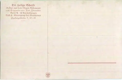 Die Heilige Schrift - Steinigung des Stephanus - Künstler-Ansichtskarte Rob. Leinweber ca. 1910