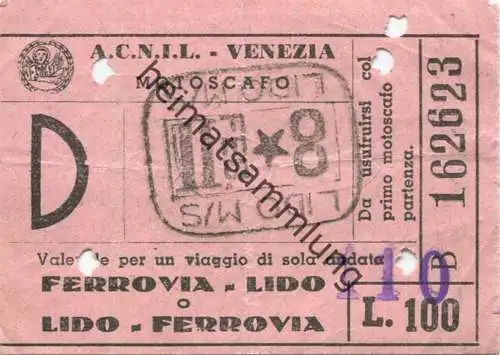 Italien - A.C.N.I.L. Venezia - Motoscafo - Ferrovia Lido - Fahrschein Lire 100